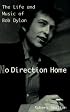 No Direction Home: The Life And Music Of Bob Dylan