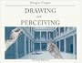 Drawing and Perceiving