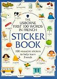 First 100 Words in French Sticker Book (First Hundred Words Sticker Books)