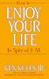 How to Enjoy Your Life In Spite of It All (Keyes, Jr, Ken)