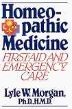More details of book titled: Homeopathic Medicine:: First Aid and Emergency Care