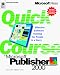 Book Quick Course in Microsoft Publisher 2000 (Quick Course)