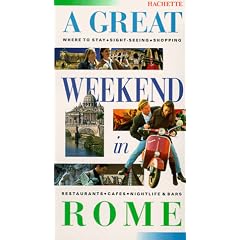 A Great Weekend in Rome