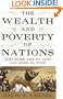 The Wealth and Poverty of Nations: Why Some Are So Rich and Some So Poor