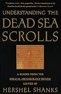 Understanding the Dead Sea Scrolls: A Reader From the Biblical Archaeology Review