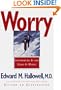 Worry: Controlling It and Using It Wisely