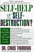 Self-Help or Self-Destruction?: Ten Pop Psychology Myths That Could Destroy Your Life