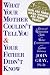 What Your Mother Couldn't Tell You and Your Father Didn't Know: Advanced Relationship Skills for Better Communication and Lasting Intimacy