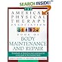 The American Physical Therapy Association Book of Body Maintenance and Repair