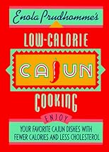 Enola Prudhomme's Low-Calorie Cajun Cooking