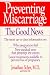 Preventing Miscarriage: The Good News