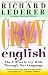 Crazy English by Richard Lederer ISBN 0671023233