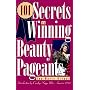 101 Secrets to Winning Beauty Pageants