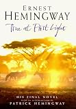 True At First Light : A Fictional Memoir