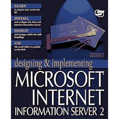 Designing and Implementing Microsoft Internet Information Server 2