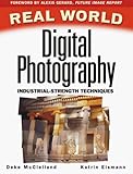 Real World Digital Photography, Second Edition
