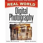 Real World Digital Photography (Real World Series) by  Deke McClelland and Katrin Eismann