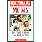 Mompreneurs - Moneymaking Moms Need...