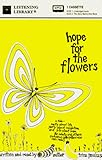 Hope for the Flowers