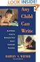 Any Child Can Write: An At Home Guide to Enhancing Your Childs Elementary Education