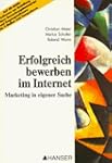 Erfolgreich Bewerben im Internet: Mar...