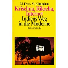 Krischna, Rikscha, Internet. Indiens Weg in die Moderne