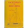 Yachtsman in Red China by David J. Steele