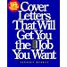 Cover Letters That Will Get You the Job You Want
