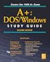 A : Dos/Windows Study Guide (Certification Study Guide...