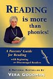 Reading is More Than Phonics!: A Parents' Guide for Reading with Beginning or Discouraged Readers