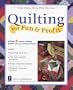 Quilting For Fun & Profit