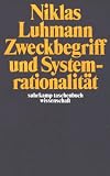 Zweckbegriff und Systemrationalit�t
