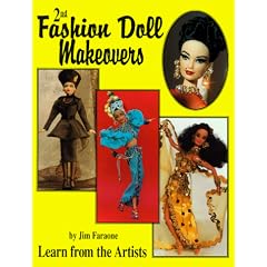 Fashion Doll Makeovers: Learn from the Artists: Vol 2 (Fashion Doll Makeovers)