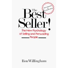 The Best Seller!: The New Psychology of Selling and Persuading People