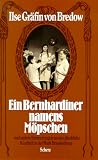 Ein Bernhardiner namens Möpschen und andere Erinnerungen an eine glückliche Kindheit in der Mark Brandenburg