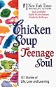 Chicken Soup for the Teenage Soul