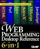 Web Programming Desktop Reference 6-In-1 (6-in-1)