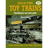 Collecting Toy Trains: An Identification & Value Guide, No. 4 (O'Brien's Collecting... by Richard O'Brien