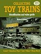 Collecting Toy Trains: An Identification & Value Guide, No. 4 (O'Brien's Collecting Toy Trains)