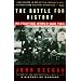 The Battle For History: Re-fighting World War II