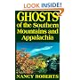 Ghosts of the Southern Mountains and Appalachia