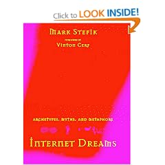 Internet Dreams: Archetypes, Myths and Metaphors