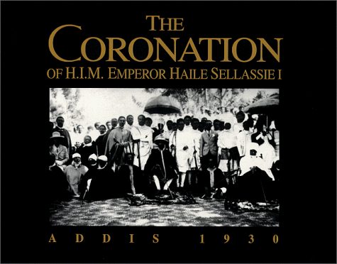 The Coronation of H.I.M. Emperor Haile Sellassie 1: Addis, 1930 under The Books Store