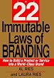 The 22 Immutable Laws of Branding: How to Build a Product or Service into a World-Class Brand