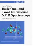 Basic One- and Two-Dimensional NMR Spectroscpoy, 3rd Revised Edition
