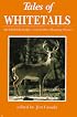 Tales of Whitetails: Archibald Rutledge's Great Deer-Hunting Stories