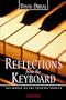 Reflections from the Keyboard: The World of the Concert Pianist