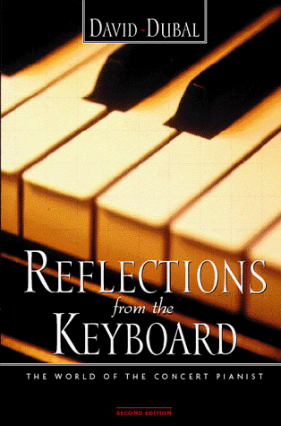 Reflections from the Keyboard: The World of the Concert Pianist