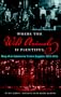 Where the Wild Animals Is Plentiful: Diary of an Alabama Fur Trader's Daughter, 1912-1914