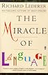 The Miracle of Language